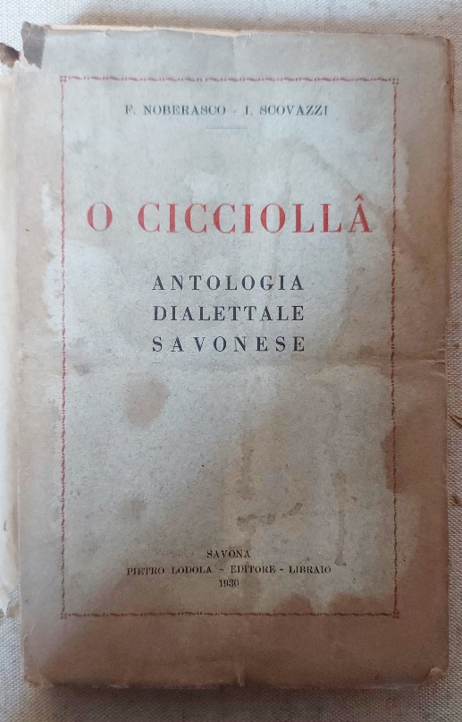 O Cicciolla. Antologia dialettale savonese